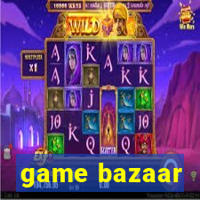 game bazaar